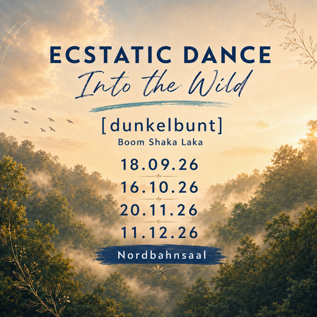 Ecstatic Dance in Wien mit Dunkelbunt bei Boom Chakra Laka, monatlich im NordbahnSaal in Wien